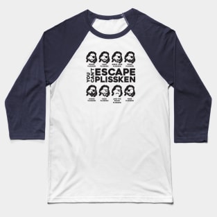 You Can't Escape Plissken Baseball T-Shirt